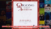 Download PDF  QIGONG UN METODO CHINO PARA PREVENIR Y CURAR LA ARTRITIS Spanish Edition FULL FREE