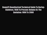 [PDF Download] Donny'S Unauthorized Technical Guide To Harley-Davidson 1936 To Present: Volume