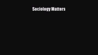 Sociology Matters  Free Books