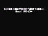 [PDF Download] Haynes Honda XL/XR600R Owners Workshop Manual: 1983-2000 [PDF] Full Ebook