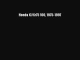 [PDF Download] Honda Xl/Xr75 100 1975-1997 [Read] Online