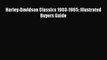 [PDF Download] Harley-Davidson Classics 1903-1965: Illustrated Buyers Guide [Read] Online