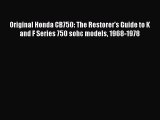 [PDF Download] Original Honda CB750: The Restorer's Guide to K and F Series 750 sohc models