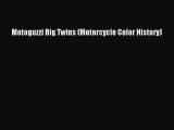 [PDF Download] Motoguzzi Big Twins (Motorcycle Color History) [PDF] Full Ebook