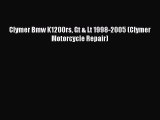 [PDF Download] Clymer Bmw K1200rs Gt & Lt 1998-2005 (Clymer Motorcycle Repair) [PDF] Full Ebook