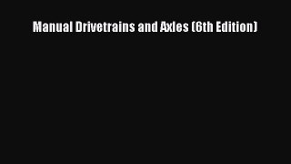 [PDF Download] Manual Drivetrains and Axles (6th Edition) [Read] Online