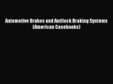 [PDF Download] Automotive Brakes and Antilock Braking Systems (American Casebooks) [Download]