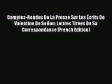 (PDF Download) Comptes-Rendus De La Presse Sur Les Écrits De Valentine De Sellon: Lettres Tirées
