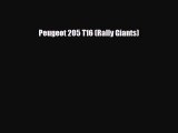 [PDF Download] Peugeot 205 T16 (Rally Giants) [Read] Online