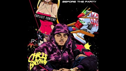 Chris Brown - Come Home Tonight (Before The Party)