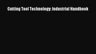 [PDF Download] Cutting Tool Technology: Industrial Handbook [PDF] Online