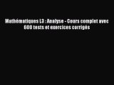 [PDF Download] Mathématiques L3 : Analyse - Cours complet avec 600 tests et exercices corrigés