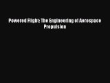 [PDF Download] Powered Flight: The Engineering of Aerospace Propulsion [PDF] Full Ebook