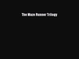 [PDF Download] The Maze Runner Trilogy [PDF] Online