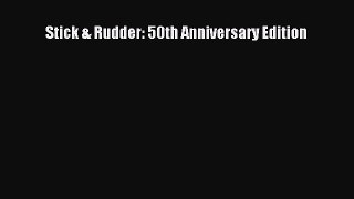 [PDF Download] Stick & Rudder: 50th Anniversary Edition [Read] Full Ebook