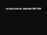 [PDF Télécharger] Les paras francais : Indochine 1945-1954 [PDF] Complet Ebook