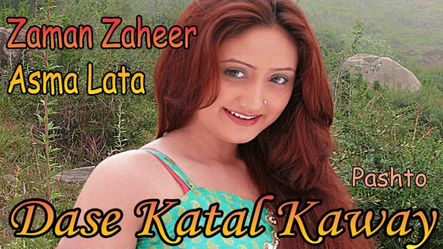 Zaman Zaheer, Asma Lata - Dase Katal Kaway