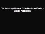 [PDF Download] The Geometry of Normal Faults (Geological Society Special Publication) [Download]