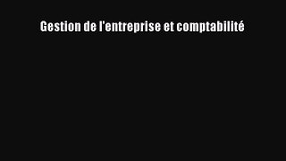 [PDF Download] Gestion de l'entreprise et comptabilité [Download] Online