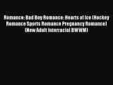 (PDF Download) Romance: Bad Boy Romance: Hearts of Ice (Hockey Romance Sports Romance Pregnancy