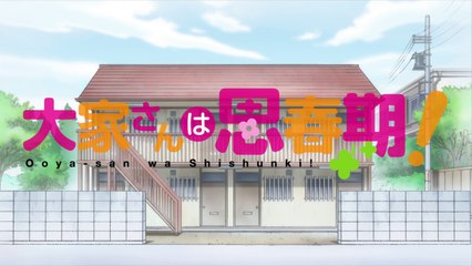 Ooyasan wa Shishunki! - 04  |  大家さんは思春期！ [Eng Sub]
