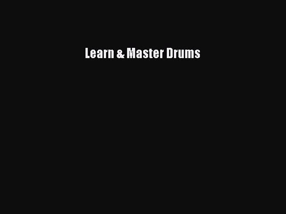 [PDF Download] Learn & Master Drums [PDF] Online