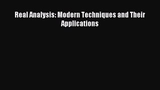 (PDF Download) Real Analysis: Modern Techniques and Their Applications Read Online