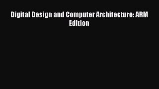 (PDF Download) Digital Design and Computer Architecture: ARM Edition Download