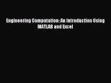 (PDF Download) Engineering Computation: An Introduction Using MATLAB and Excel PDF