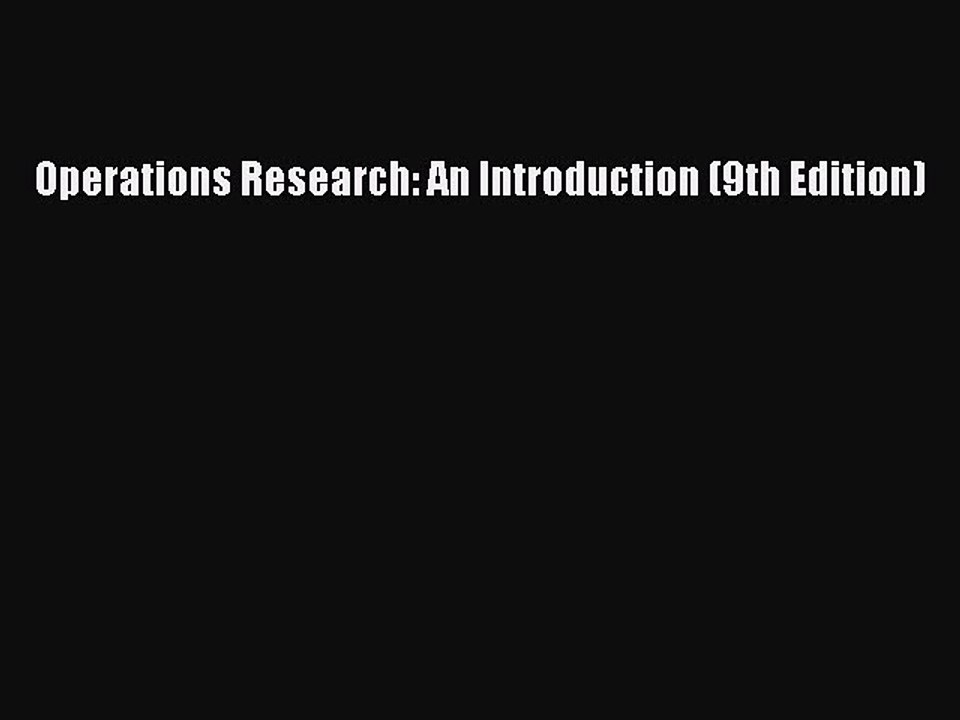 (PDF Download) Operations Research: An Introduction (9th Edition) Read Online