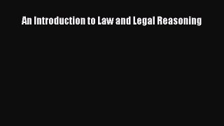 An Introduction to Law and Legal Reasoning Free Download Book