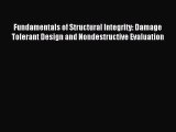 (PDF Download) Fundamentals of Structural Integrity: Damage Tolerant Design and Nondestructive