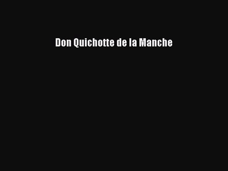 [PDF Télécharger] Don Quichotte de la Manche [Télécharger] Complet Ebook