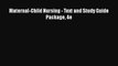Maternal-Child Nursing - Text and Study Guide Package 4e  Free Books