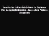 (PDF Download) Introduction to Materials Science for Engineers Plus MasteringEngineering --