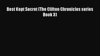 Best Kept Secret (The Clifton Chronicles series Book 3)  Free Books