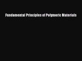 (PDF Download) Fundamental Principles of Polymeric Materials PDF