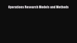 (PDF Download) Operations Research Models and Methods Download