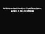 (PDF Download) Fundamentals of Statistical Signal Processing Volume II: Detection Theory Download