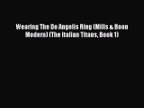 Wearing The De Angelis Ring (Mills & Boon Modern) (The Italian Titans Book 1)  Free Books