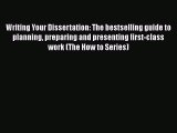Writing Your Dissertation: The bestselling guide to planning preparing and presenting first-class