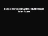 [PDF Download] Medical Microbiology: with STUDENT CONSULT Online Access [Download] Online
