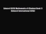 Edexcel IGCSE Mathematics A (Student Book 1) (Edexcel International GCSE)  Free Books