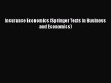 Insurance Economics (Springer Texts in Business and Economics) Free Download Book