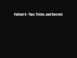 Fallout 4 - Tips Tricks and Secrets Read Online PDF
