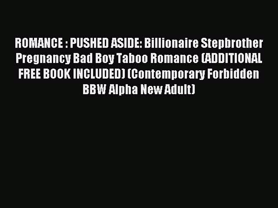 (PDF Download) ROMANCE : PUSHED ASIDE: Billionaire Stepbrother Pregnancy Bad Boy Taboo Romance
