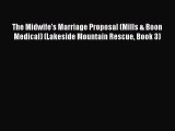 The Midwife's Marriage Proposal (Mills & Boon Medical) (Lakeside Mountain Rescue Book 3) Read