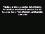 Principles of Microeconomics: Global Financial Crisis Edition (with Global Economic Crisis