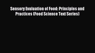 (PDF Download) Sensory Evaluation of Food: Principles and Practices (Food Science Text Series)