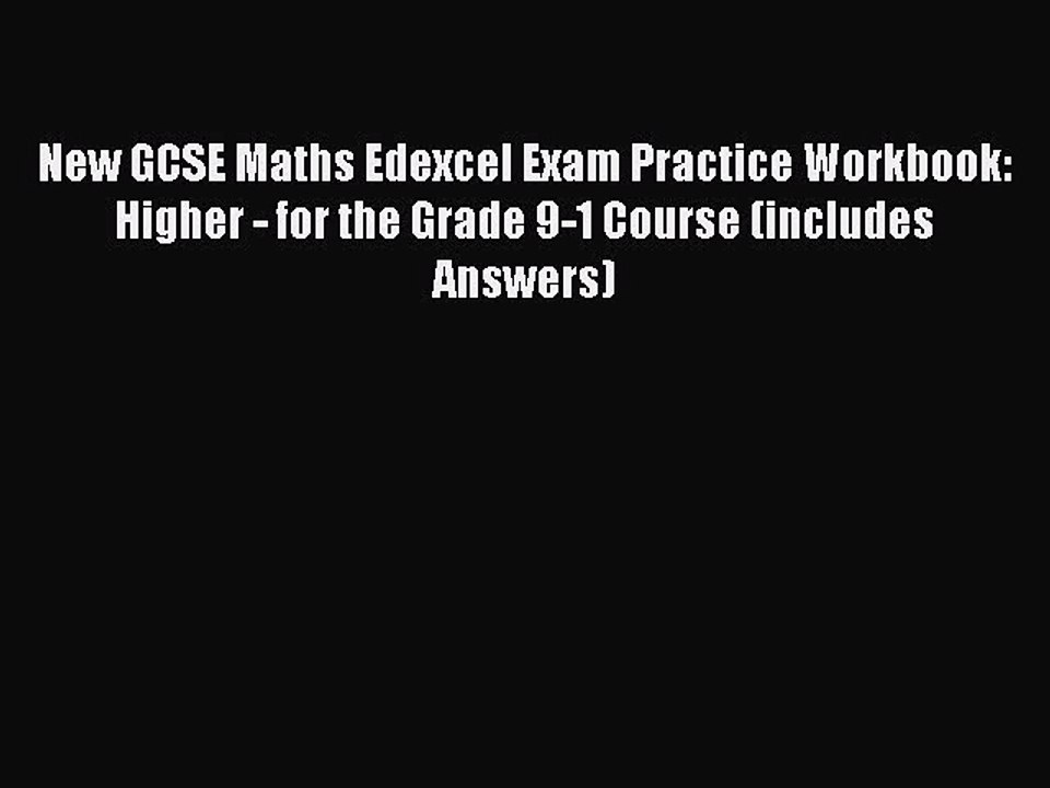 New GCSE Maths Edexcel Exam Practice Workbook: Higher - for the Grade 9-1 Course (includes